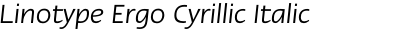 Linotype Ergo Cyrillic Italic